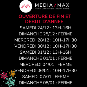 Des horaires un petit peu adaptés en cette fin d'année chez Media-Max. Je vous souhaite de belles fêtes.